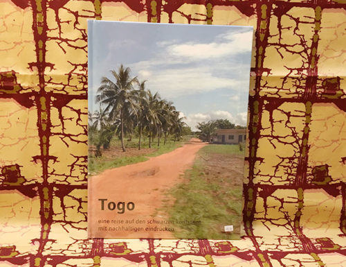Bildband: Togo – eine reise auf den schwarzen kontinent mit nachhaltigen eindrücken
