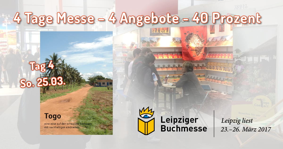 Tag 4 - Angebot 4 zur Leipziger Buchmesse 2017 - Der Togo Bildband von Walter Hueber